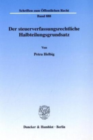 Carte Der steuerverfassungsrechtliche Halbteilungsgrundsatz. Petra Helbig