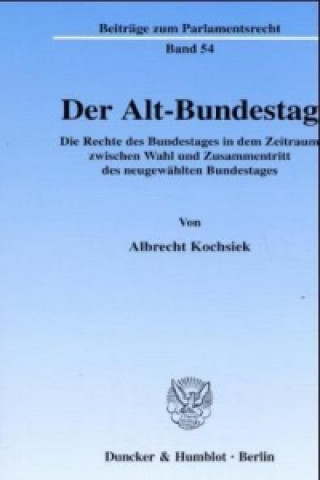 Książka Der Alt-Bundestag. Albrecht Kochsiek