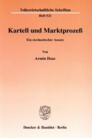 Kniha Kartell und Marktprozeß. Armin Haas