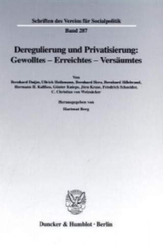 Kniha Deregulierung und Privatisierung: Gewolltes - Erreichtes - Versäumtes Hartmut Berg