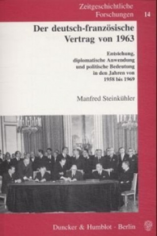 Carte Der deutsch-französische Vertrag von 1963. Manfred Steinkühler