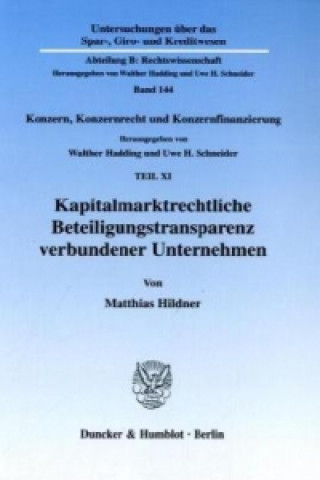 Livre Kapitalmarktrechtliche Beteiligungstransparenz verbundener Unternehmen. Matthias Hildner