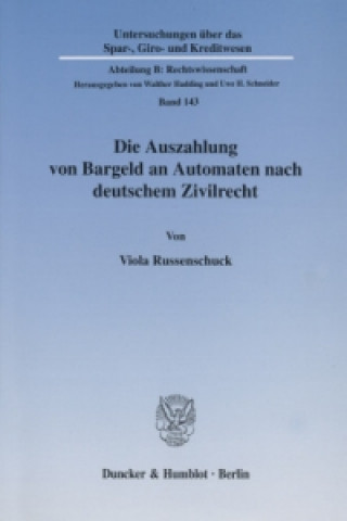 Könyv Die Auszahlung von Bargeld an Automaten nach deutschem Zivilrecht. Viola Russenschuck