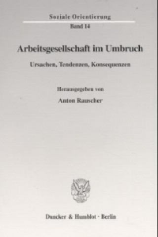 Книга Arbeitsgesellschaft im Umbruch Anton Rauscher