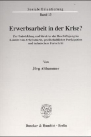 Książka Erwerbsarbeit in der Krise? Jörg Althammer