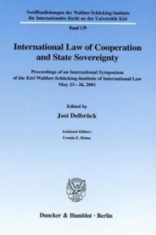 Buch International Law of Cooperation and State Sovereignty. Jost Delbrück