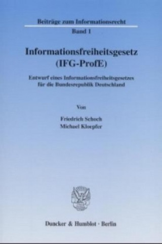 Carte Informationsfreiheitsgesetz (IFG-ProfE) Friedrich Schoch