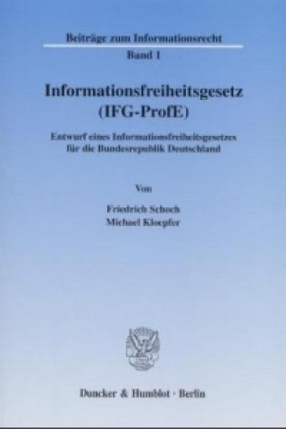 Book Informationsfreiheitsgesetz (IFG-ProfE) Friedrich Schoch