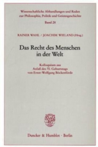 Livre Das Recht des Menschen in der Welt. Rainer Wahl