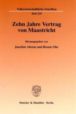 Książka Zehn Jahre Vertrag von Maastricht. Joachim Ahrens