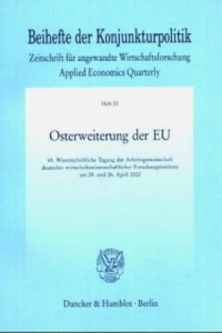 Kniha Osterweiterung der EU. Arbeitsgemeinschaft deutscher wirtschaftswissenschaftlicher Forschun