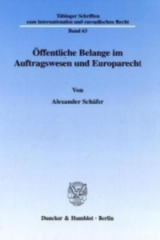 Książka Öffentliche Belange im Auftragswesen und Europarecht. Alexander Schäfer