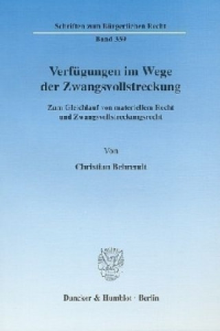 Книга Verfügungen im Wege der Zwangsvollstreckung. Christian Behrendt