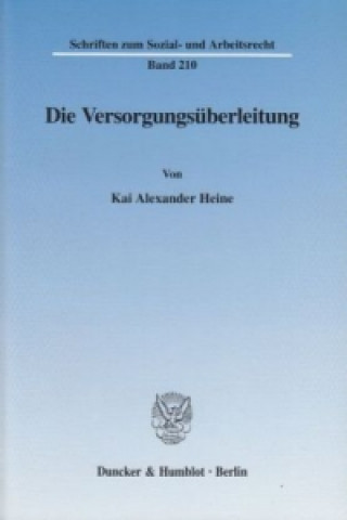 Könyv Die Versorgungsüberleitung. Kai Alexander Heine