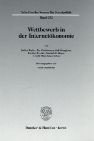 Книга Wettbewerb in der Internetökonomie Peter Oberender