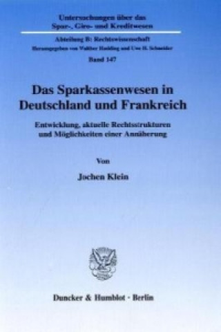 Carte Das Sparkassenwesen in Deutschland und Frankreich. Jochen Klein