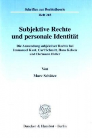 Kniha Subjektive Rechte und personale Identität. Marc Schütze