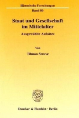 Książka Staat und Gesellschaft im Mittelalter. Tilman Struve