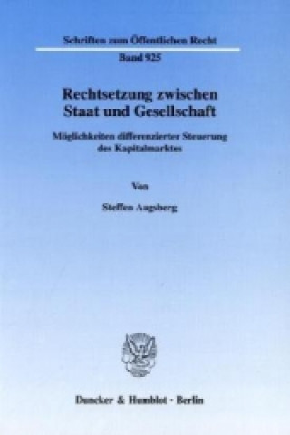 Carte Rechtsetzung zwischen Staat und Gesellschaft. Steffen Augsberg