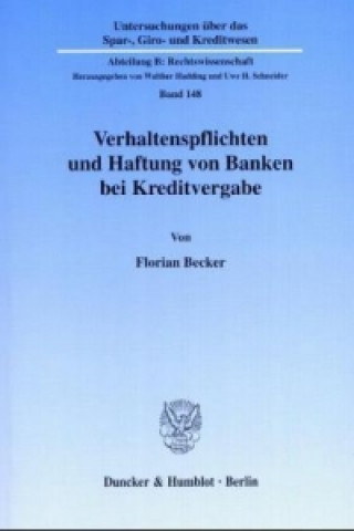 Книга Verhaltenspflichten und Haftung von Banken bei Kreditvergabe. Florian Becker