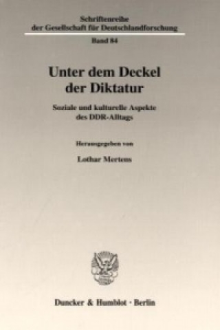 Livre Unter dem Deckel der Diktatur. Lothar Mertens