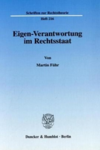Kniha Eigen-Verantwortung im Rechtsstaat. Martin Führ