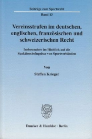 Книга Vereinsstrafen im deutschen, englischen, französischen und schweizerischen Recht. Steffen Krieger