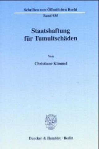 Kniha Staatshaftung für Tumultschäden. Christiane Kimmel