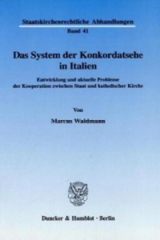 Kniha Das System der Konkordatsehe in Italien. Marcus Waldmann