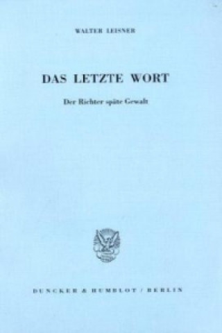Buch Das letzte Wort. Walter Leisner