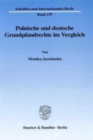 Kniha Polnische und deutsche Grundpfandrechte im Vergleich. Monika Jaschinska