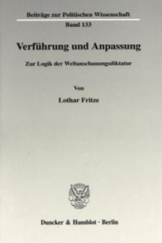 Könyv Verführung und Anpassung. Lothar Fritze