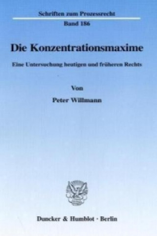 Kniha Die Konzentrationsmaxime. Peter Willmann