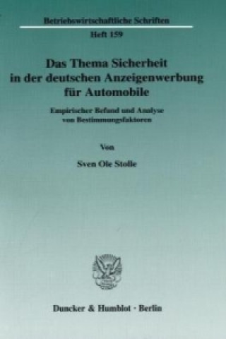 Kniha Das Thema Sicherheit in der deutschen Anzeigenwerbung für Automobile. Sven O. Stolle