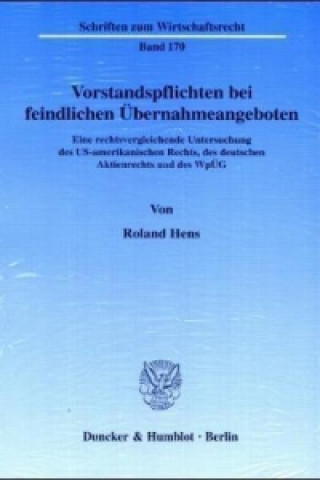 Kniha Vorstandspflichten bei feindlichen Übernahmeangeboten. Roland Hens