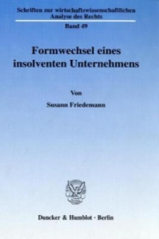 Книга Formwechsel eines insolventen Unternehmens. Susann Friedemann