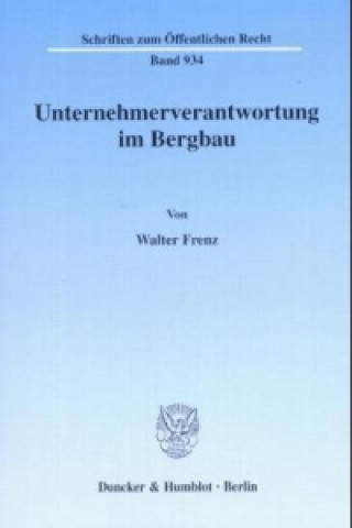 Knjiga Unternehmerverantwortung im Bergbau. Walter Frenz
