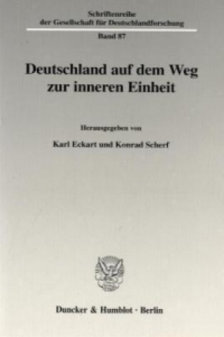 Knjiga Deutschland auf dem Weg zur inneren Einheit. Karl Eckart