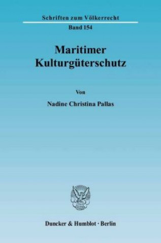 Könyv Maritimer Kulturgüterschutz. Nadine Chr. Pallas
