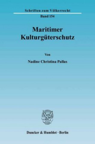 Kniha Maritimer Kulturgüterschutz. Nadine Chr. Pallas