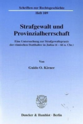 Book Strafgewalt und Provinzialherrschaft. Guido O. Kirner