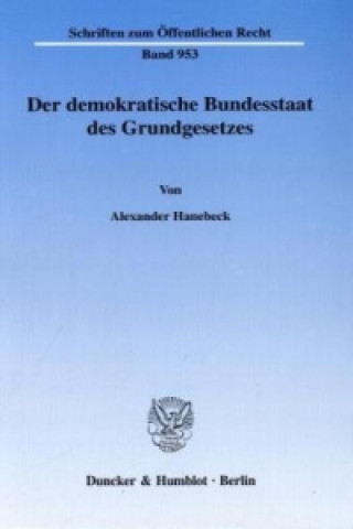 Carte Der demokratische Bundesstaat des Grundgesetzes. Alexander Hanebeck