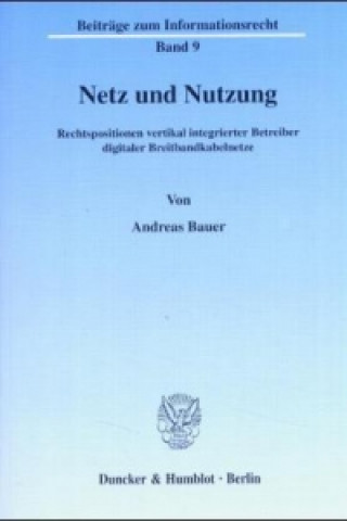 Könyv Netz und Nutzung. Andreas Bauer