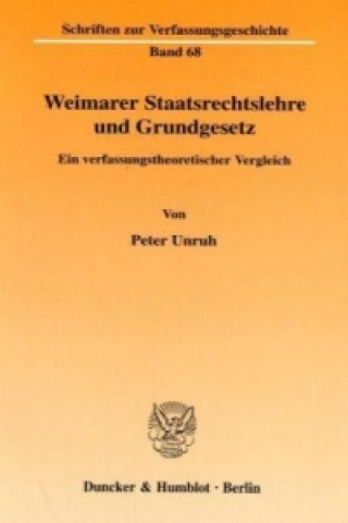 Carte Weimarer Staatsrechtslehre und Grundgesetz. Peter Unruh