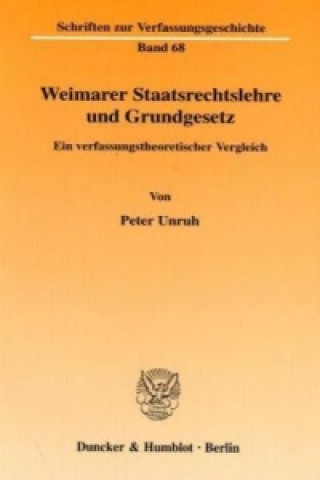 Kniha Weimarer Staatsrechtslehre und Grundgesetz. Peter Unruh