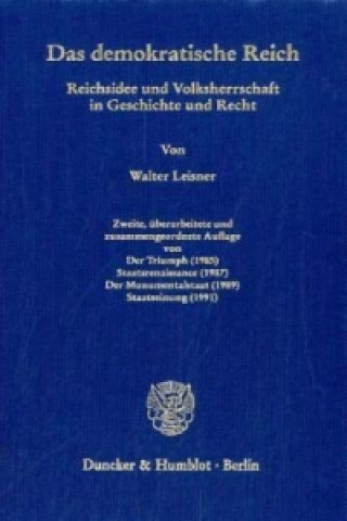 Könyv Das demokratische Reich. Walter Leisner