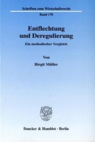 Carte Entflechtung und Deregulierung. Birgit Müller