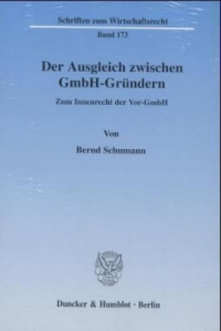 Книга Der Ausgleich zwischen GmbH-Gründern. Bernd Schumann