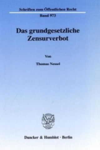 Kniha Das grundgesetzliche Zensurverbot. Thomas Nessel
