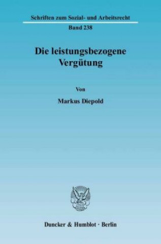 Книга Die leistungsbezogene Vergütung Markus Diepold